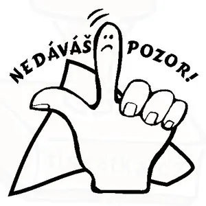 Prst - "Nedáváš pozor!"